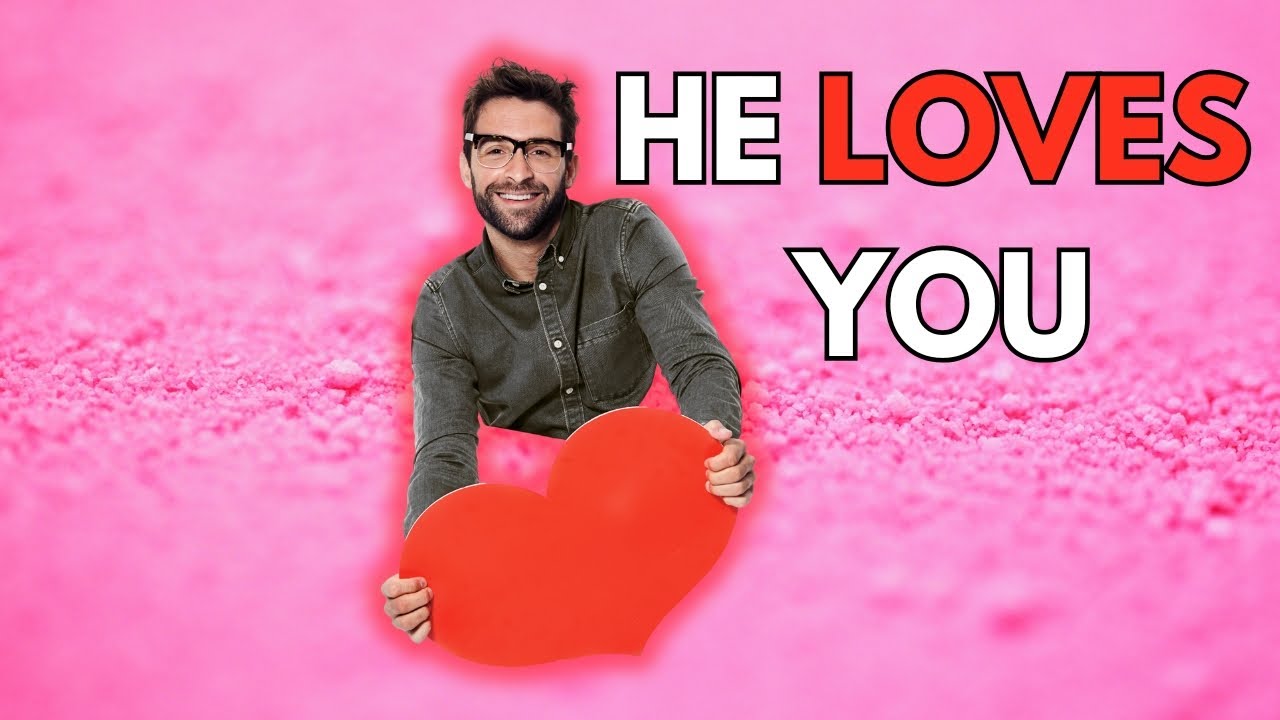 100 Signs He Is Secretly in Love With You