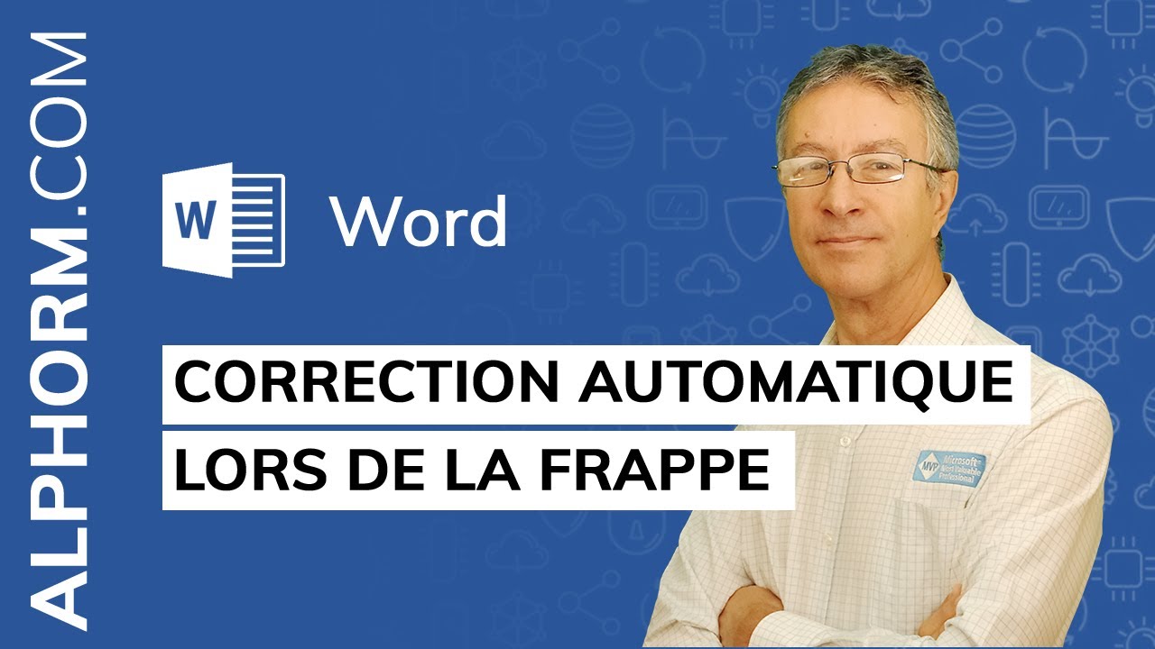 Correction automatique lors de la frappe sous Word 2019 - Vidéo Tuto