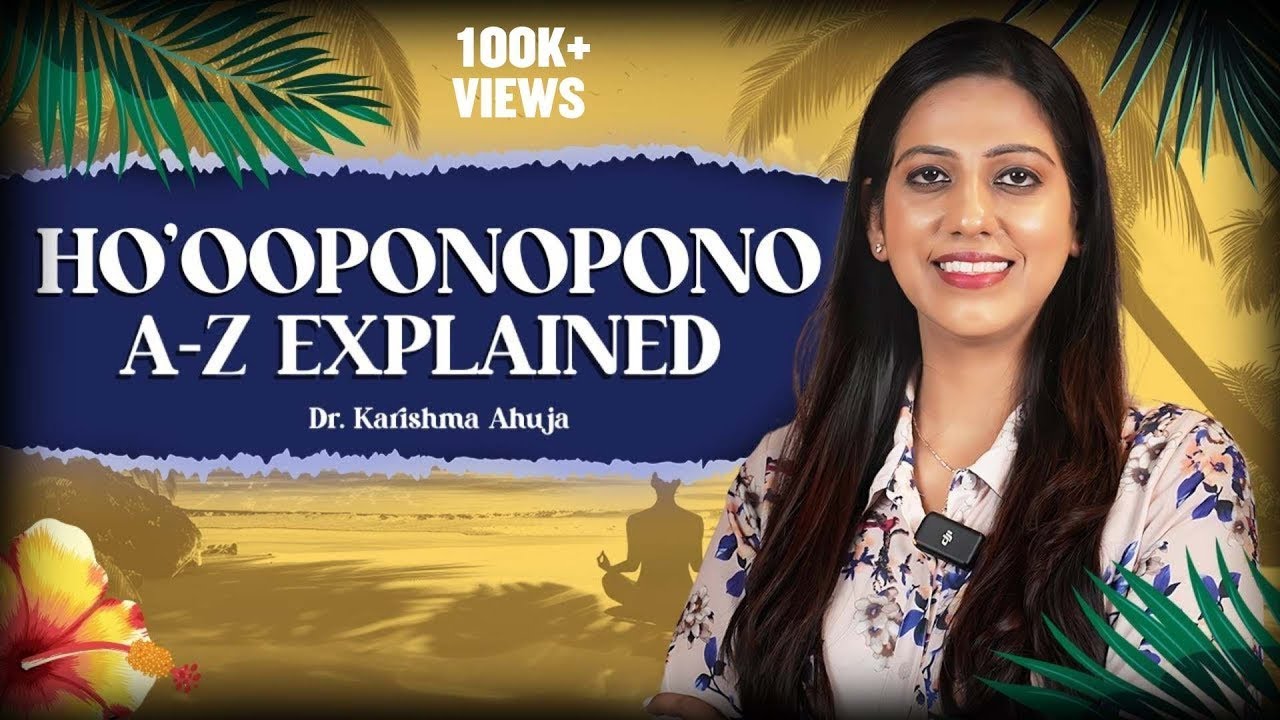 This Magical Hawaiian Prayer Will Transform Your Life in 10 mins | Dr Karishma ahuja