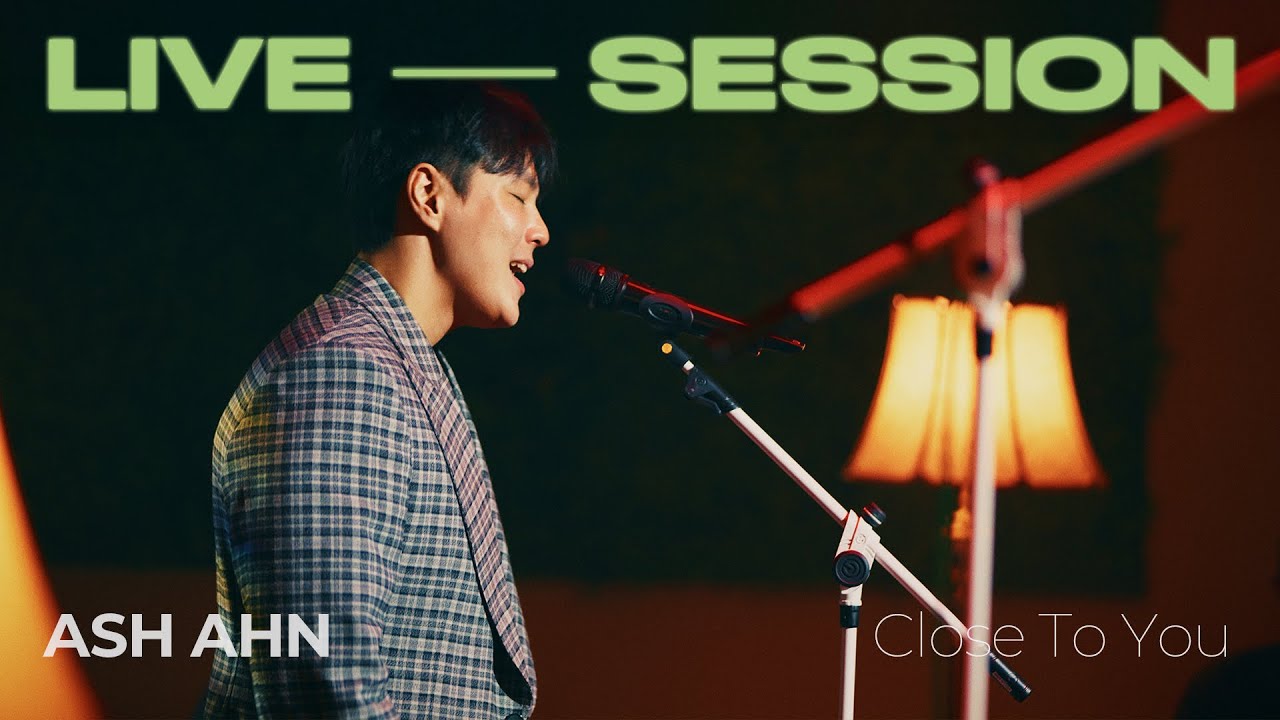 ASH AHN - Close To You | 그린라이브세션