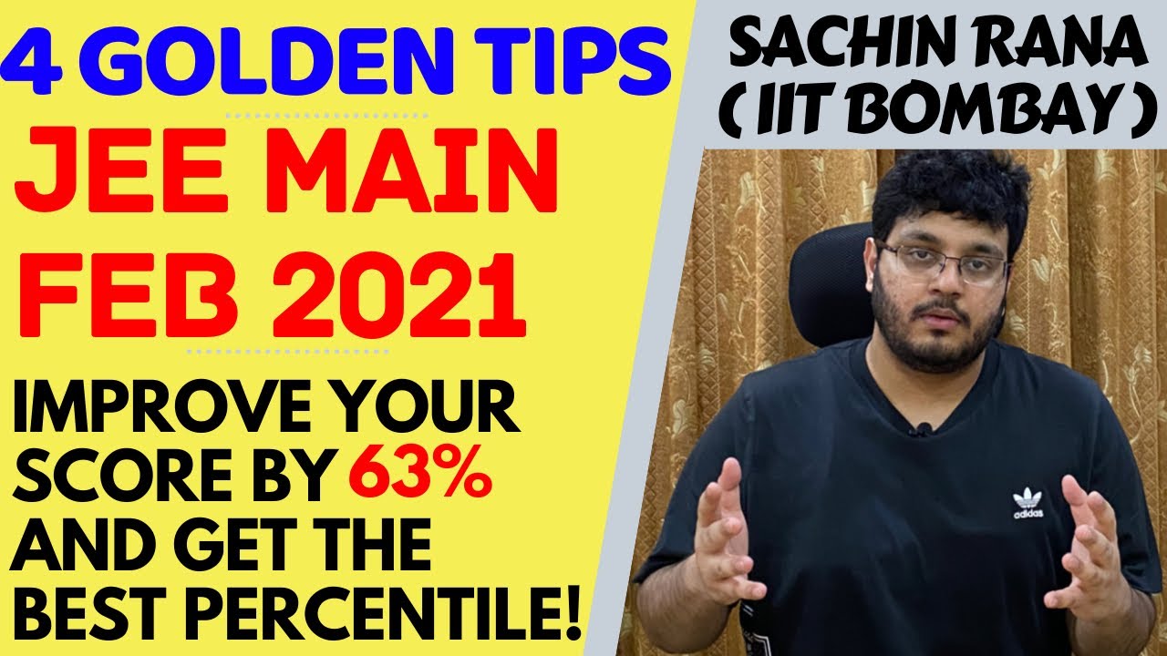 JEE Main 2021: Paper Solving Strategy | Four Golden Tips | Last Moment Motivation | SR Unacademy