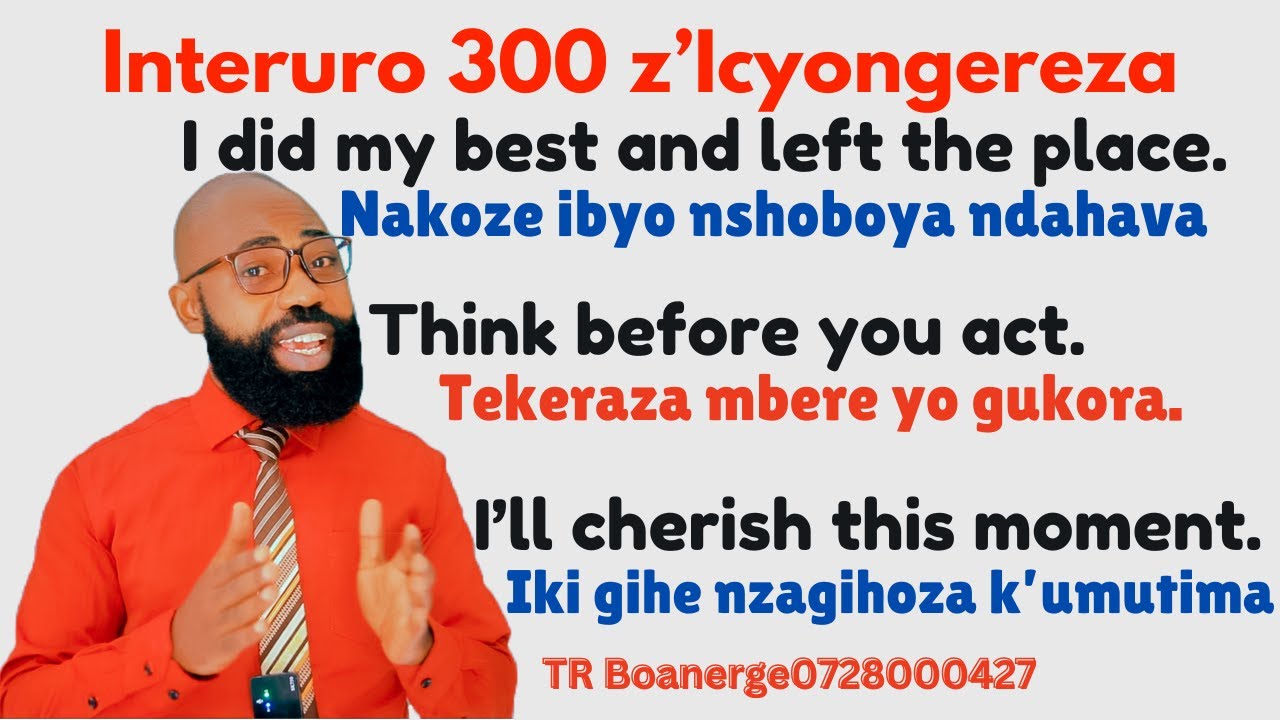 L301: IGA KUVUGA ICYONGEREZA , INTERURO 300 Z'IFASHA KUVUGA ICYONGEREZA VUBA