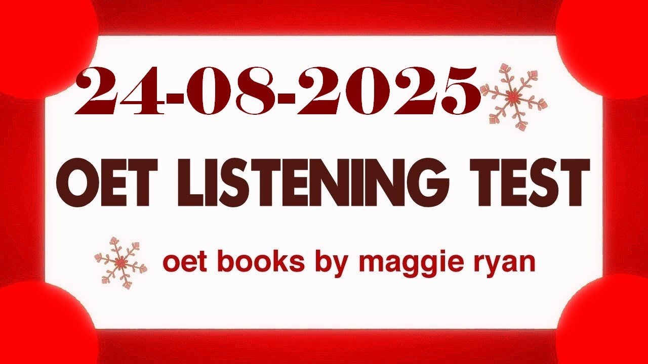 OET LISTENING TEST 24.08.2025 maggie ryan #oet #oetexam #oetnursing #oetlisteningtest