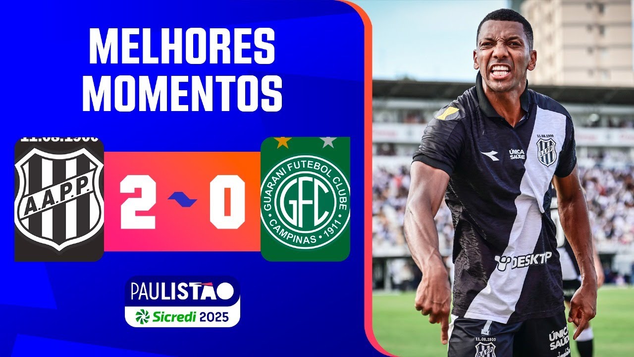 PONTE PRETA 2 X 0 GUARANI | MELHORES MOMENTOS | RODADA 8 | PAULISTÃO 2025
