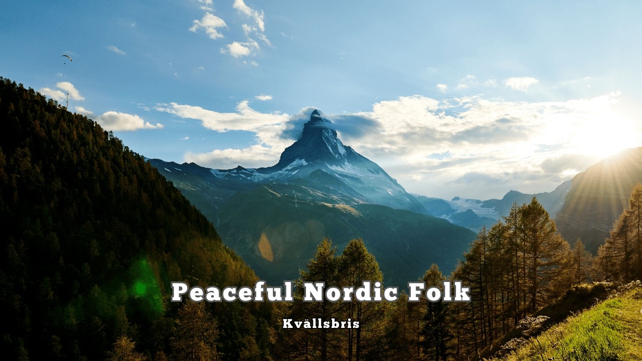  Gentle Swedish Folk Song for Relaxation & Peace — Kvällsbris