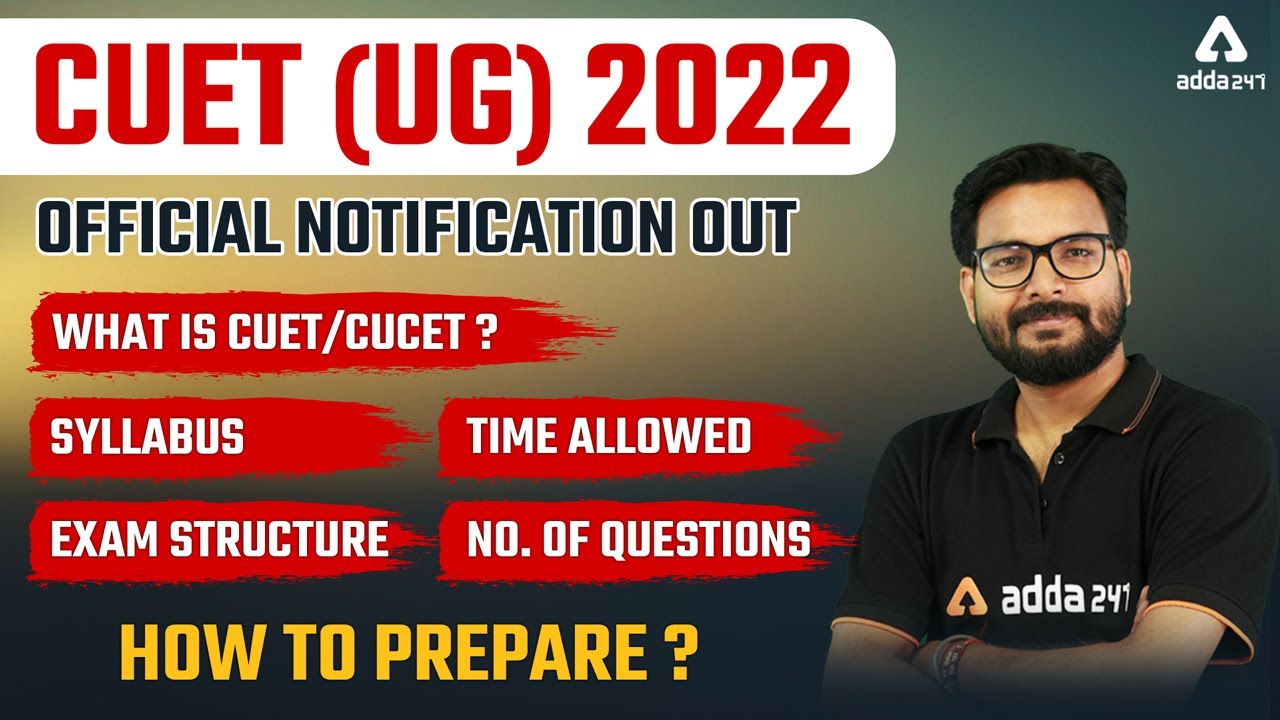 CUET 2022 | CUET Kya Hai, Syllabus, Preparation, Exam Date, Exam Pattern | Full Detailed Information