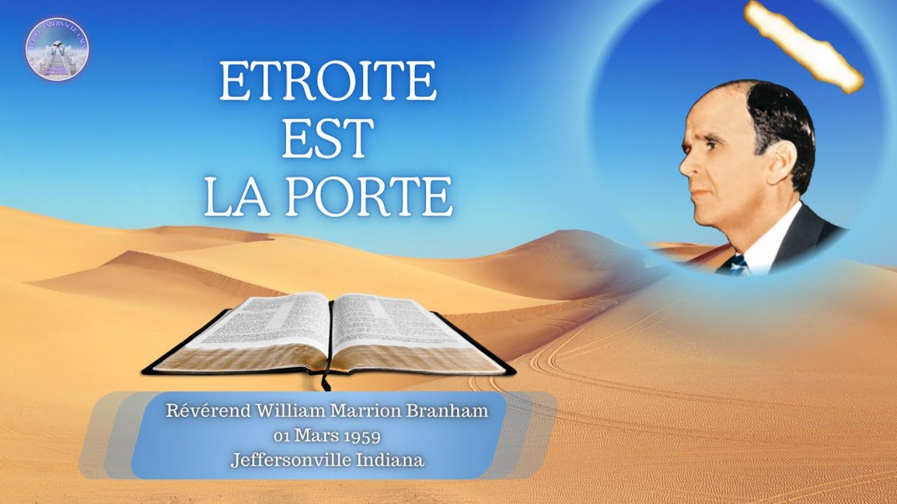 Étroite est la porte, William Marrion Branham, 59-0301M