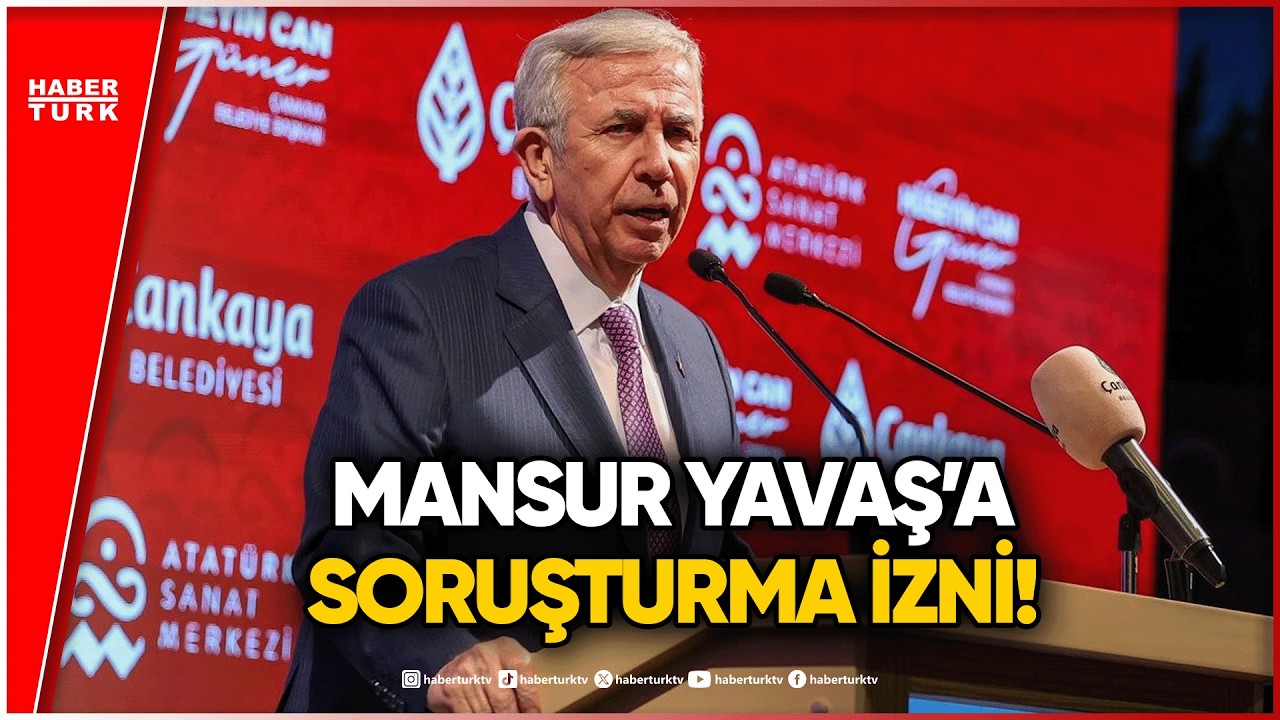 SON DAKİKA: Mansur Yavaş Hakkında Soruşturma İzni! İşte Nedeni!