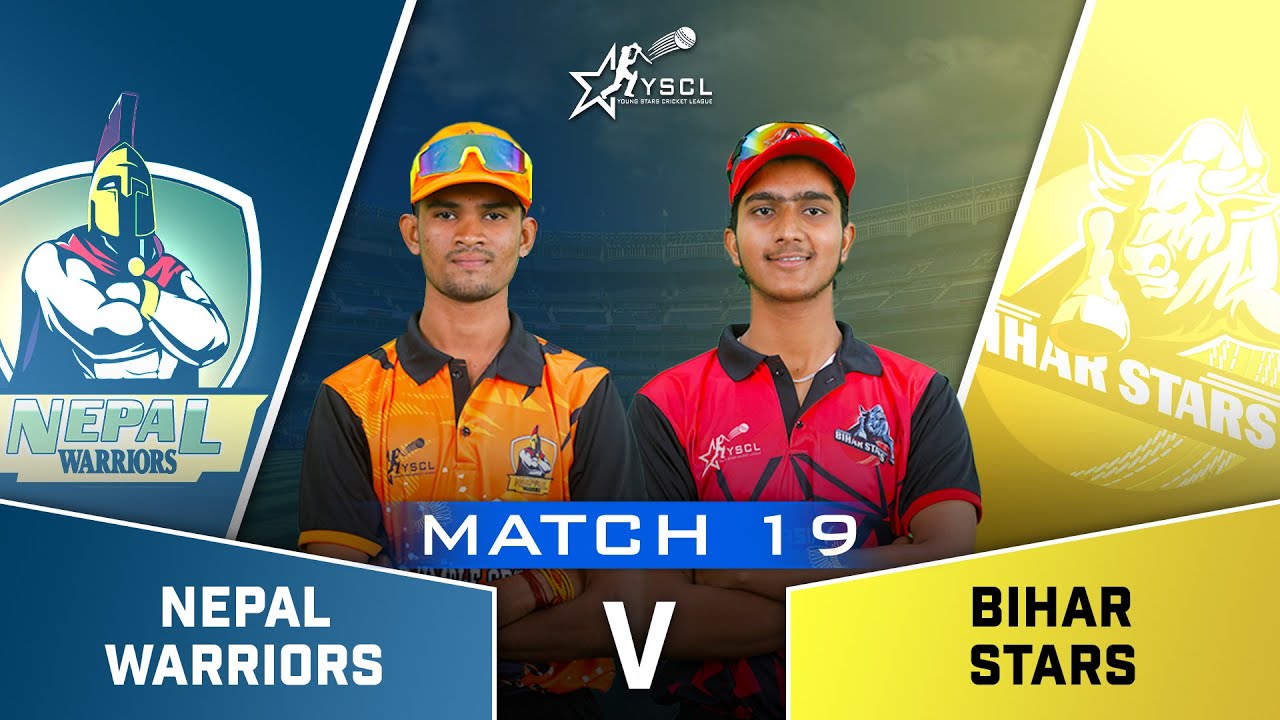 Nepal Warriors vs Bihar Stars  LIVE | YSCLeague Nationals 2025 | YSCL
