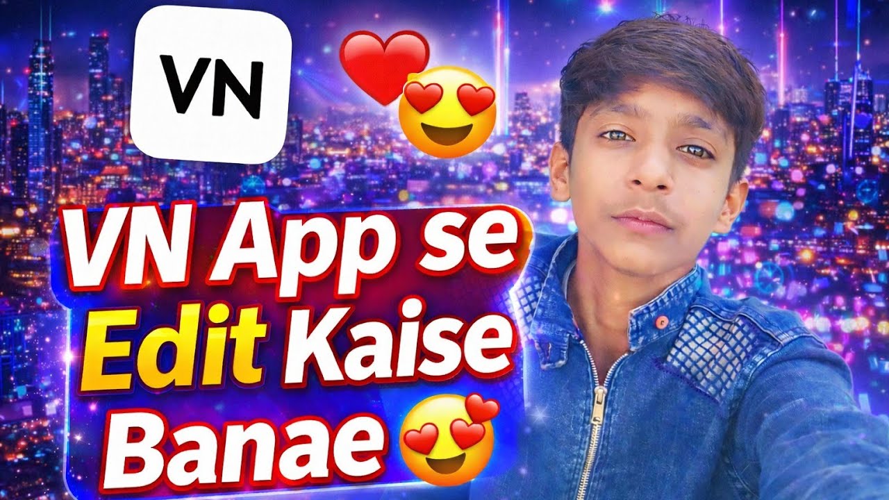 VN app se edit kaise banaen 👍 🔥💯