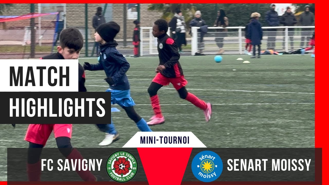 FC SAVIGNY vs SÉNART MOISSY , MATCHS AMICALES, U9