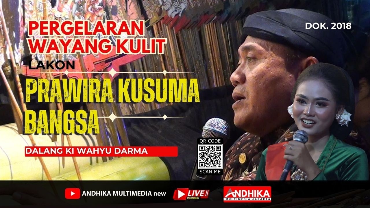 🔴WAYANG KULIT LAKON PRAWIRA KUSUMA BANGSA || KI WAHYU DARMA || DOK.2018