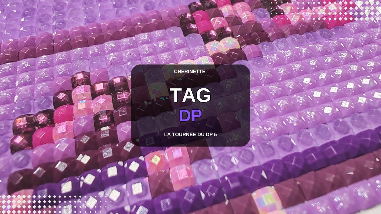 DIAMOND PAINTING/  on diamante ensemble  ! TAG tournée du DP 5#diamondpainting  #tag