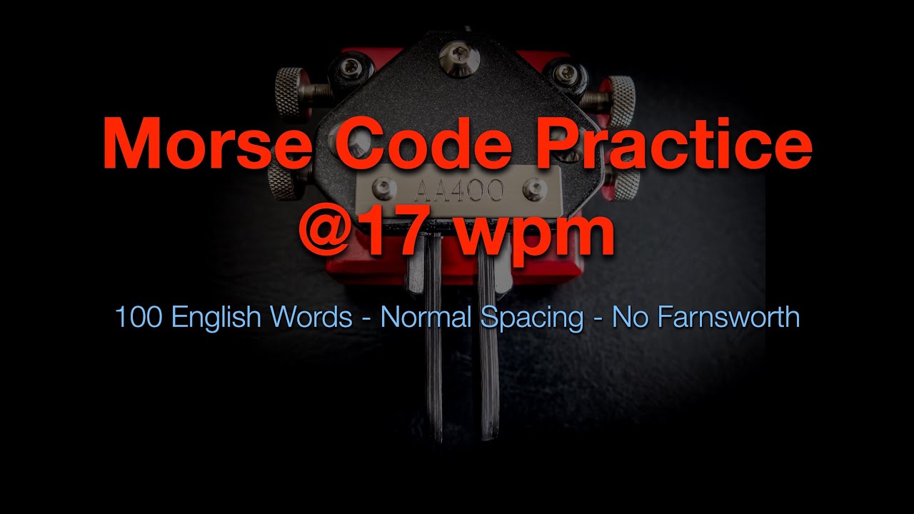 Morse Code Practice - 100 Words @17wpm