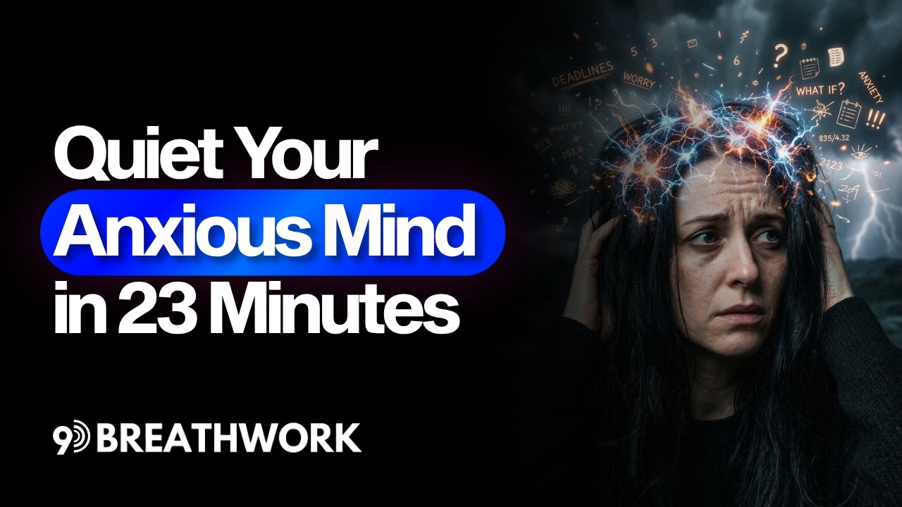 Conquer Anxiety in 23 Minutes with 9D Breathwork