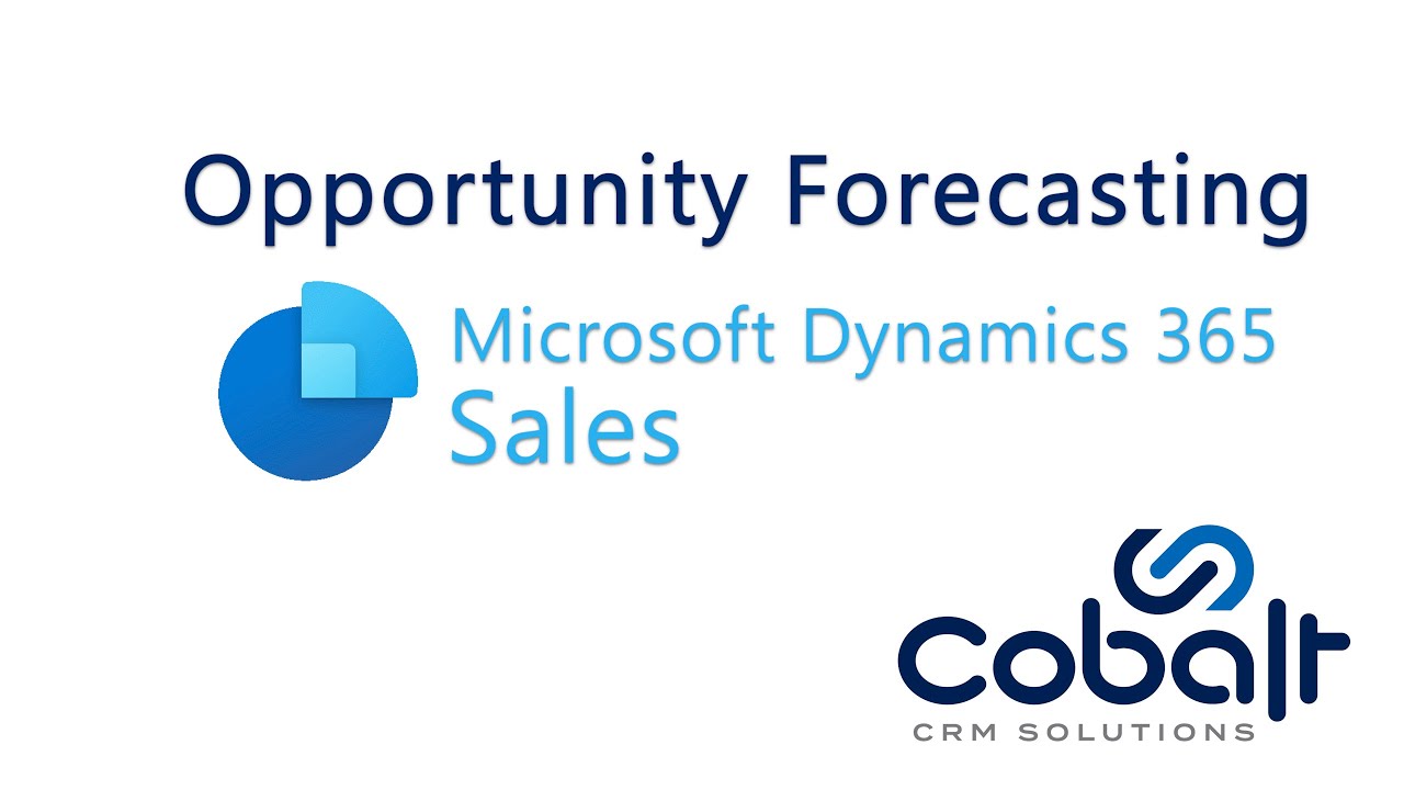 Opportunity Forecasting in Dynamics 365 Sales