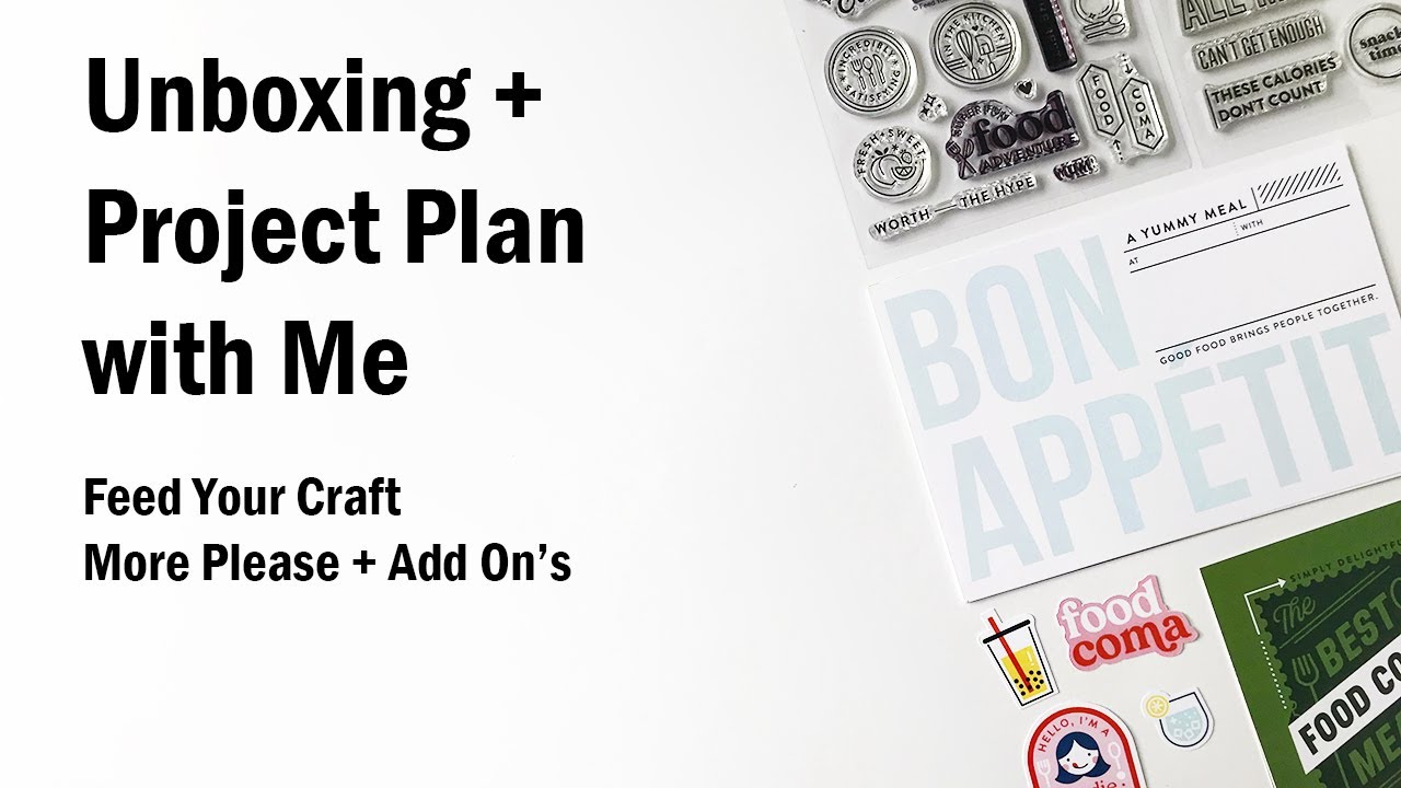 Unboxing + Project Plan With Me | Feed Your Craft | More Please