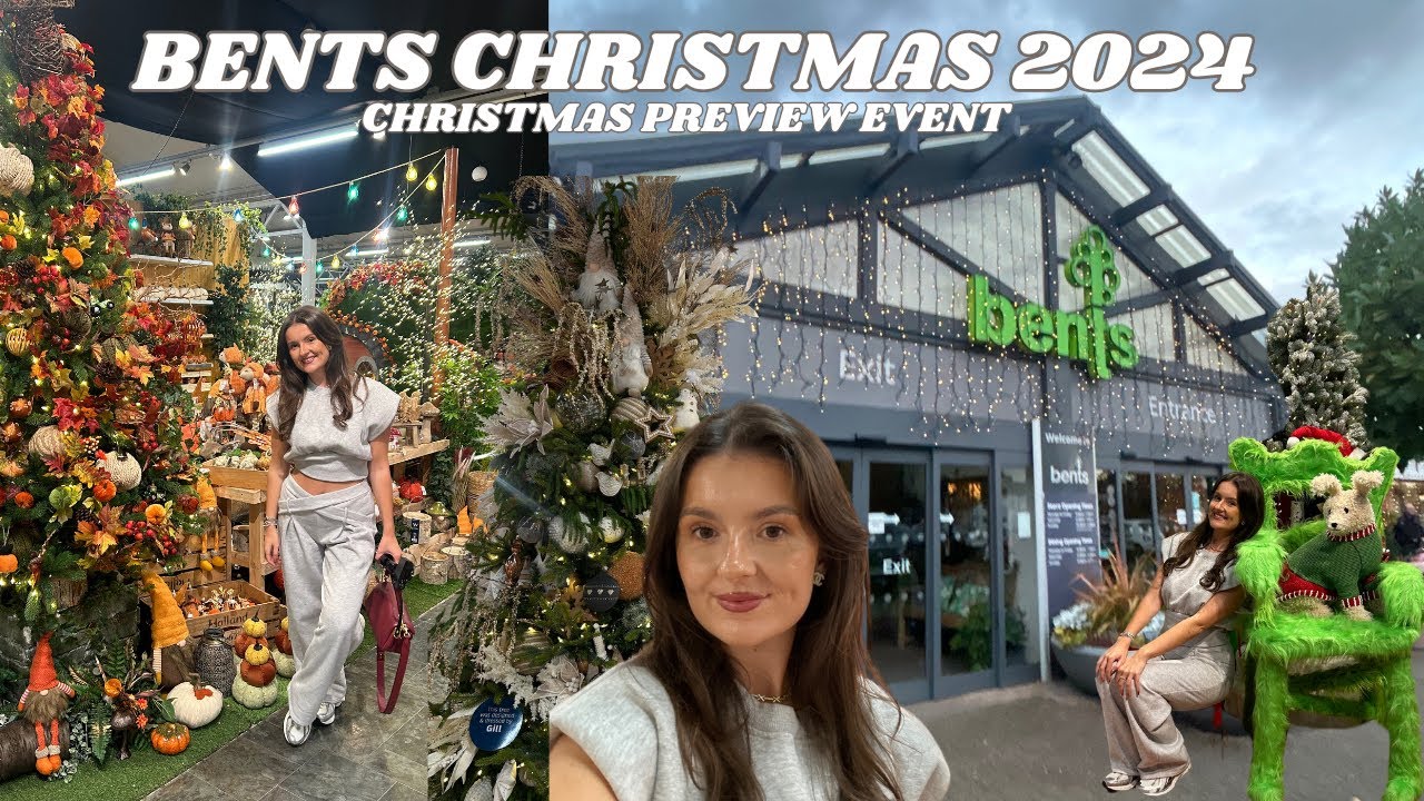 BENTS GARDEN CENTRE CHRISTMAS PREVIEW EVENT 2024 CHRISTMAS DECOR INSPIRATION COME SHOP WITH ME
