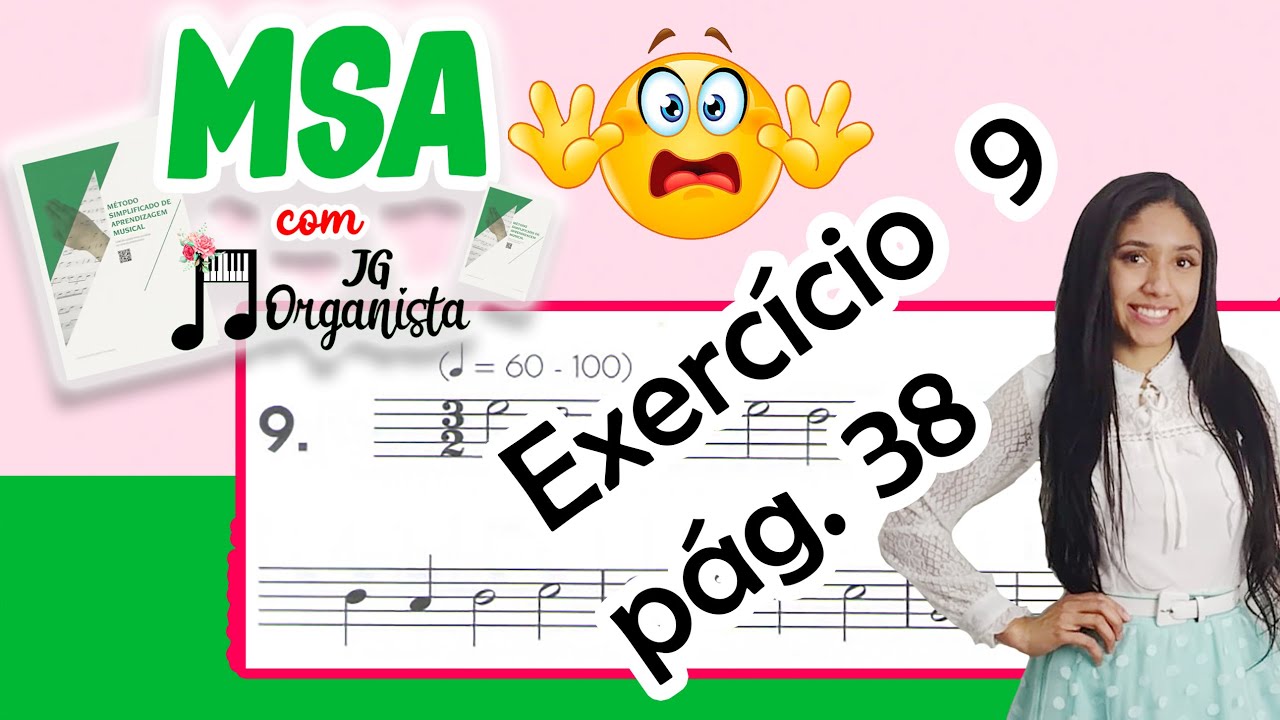 Exercício do MSA com mais dúvidas - Exercício 9 pág. 38 | JG Organista