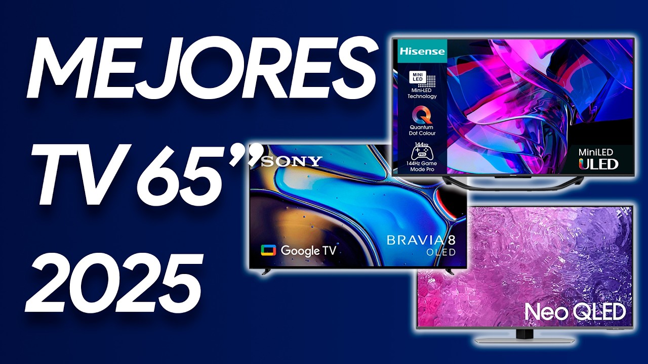Mejores TV de 65 pulgadas para este a&ntilde;o 2025 | &iquest;Qu&eacute; televisi&oacute;n comprar?