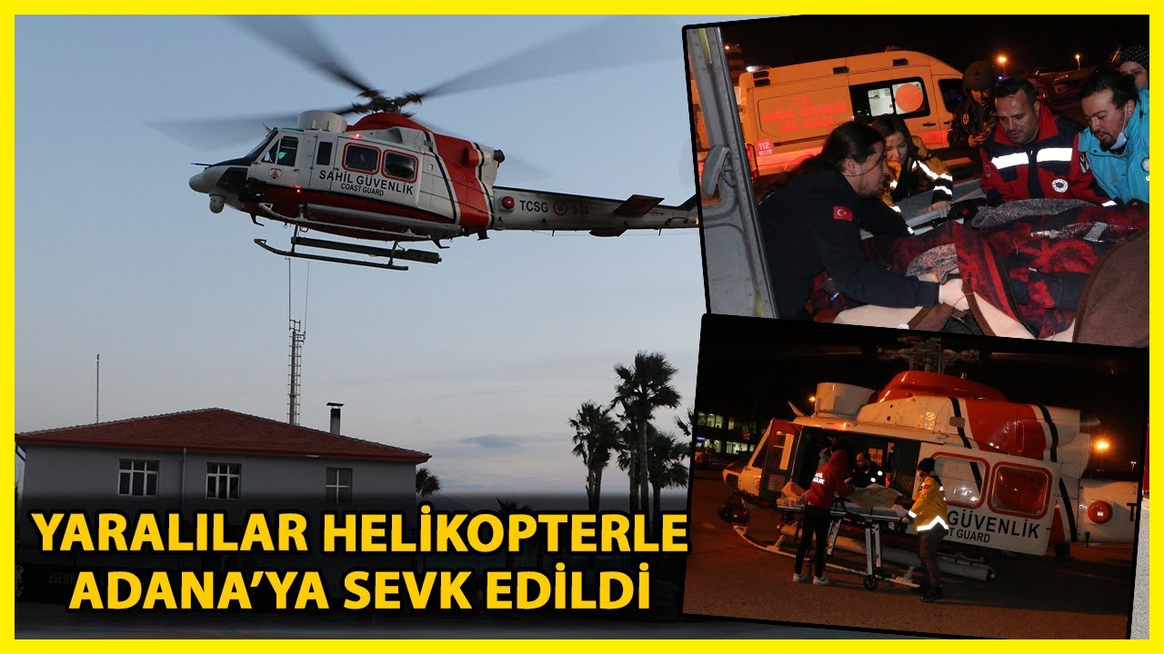 Hatay’da, Depremde Yaralananlar Sahil Güvenlik Helikopterleriyle Adana’ya Sevk Edildi