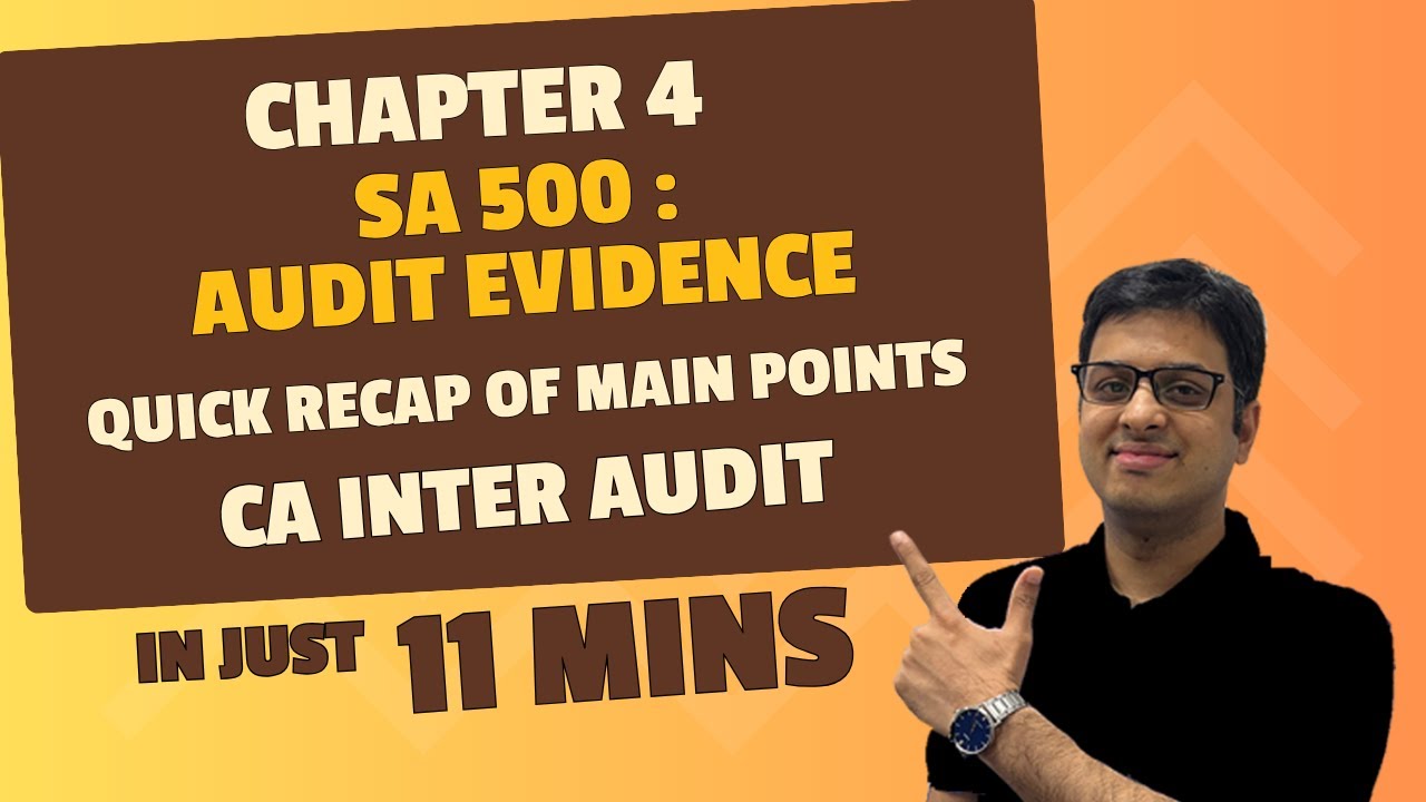 КРАТКИЙ ОБЗОР - Глава 4: Аудиторские доказательства SA 500 | CA Inter Audit