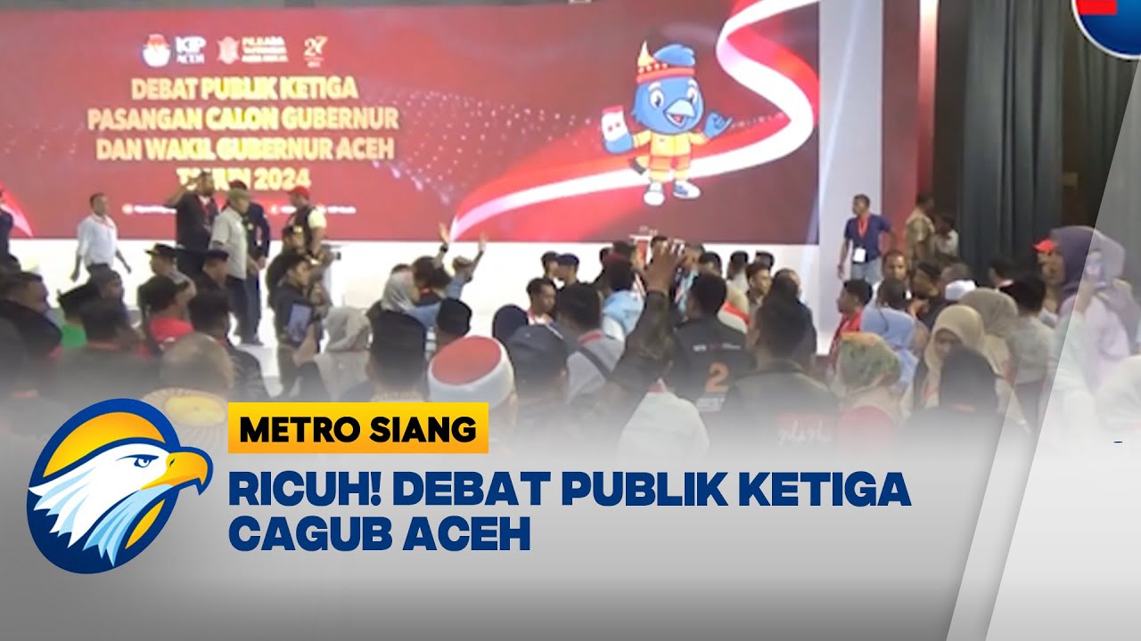 Debat Publik Ketiga Cagub Aceh Dihentikan Karena Ricuh - [Metro Siang]