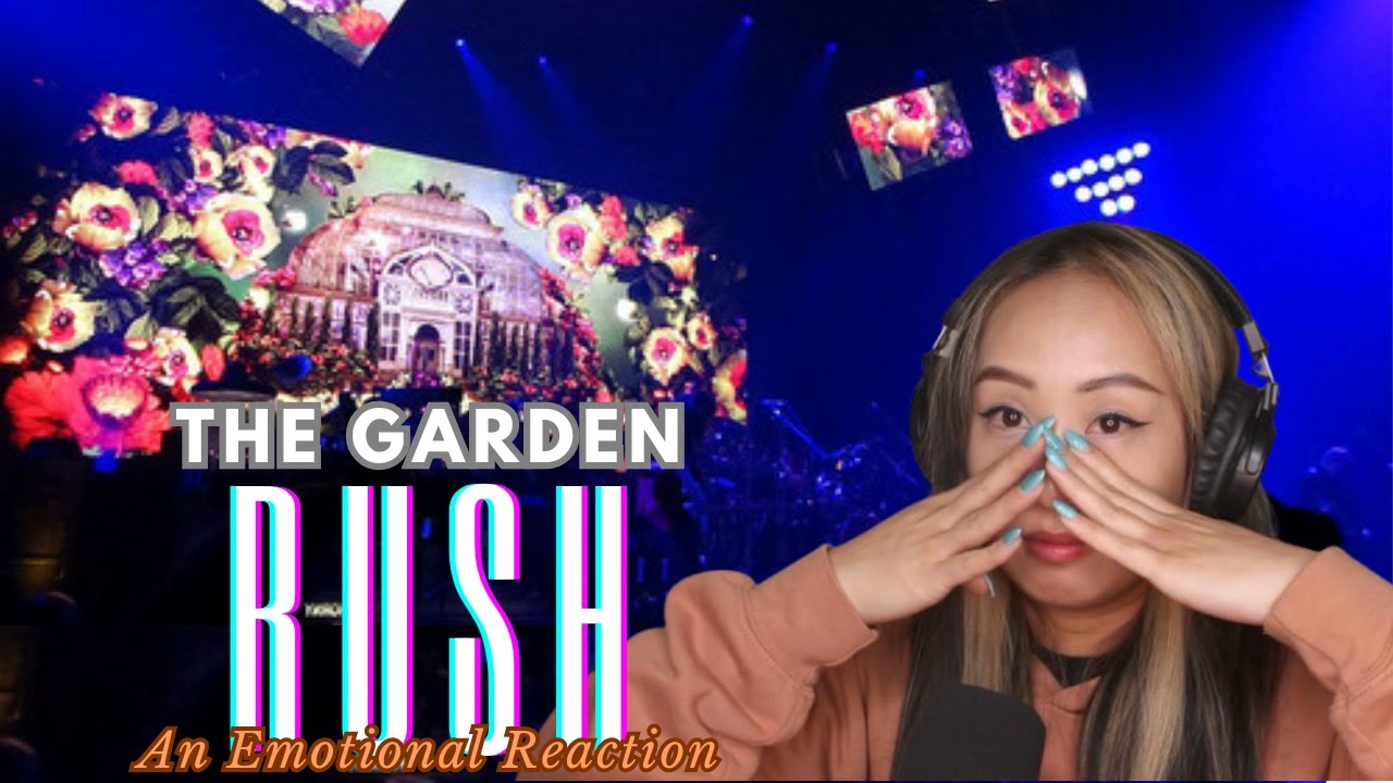 RUSH | An Emotional First Time Hearing | THE GARDEN | Reaction Video