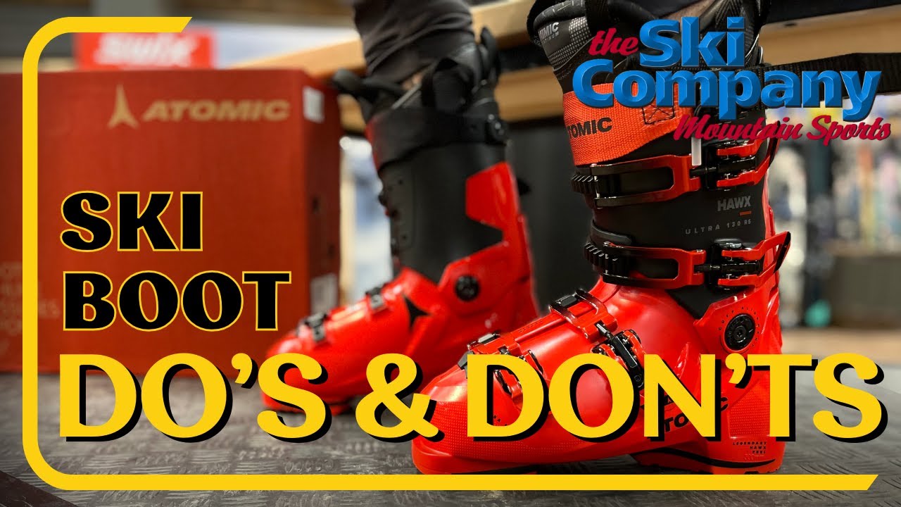 Do's and Don'ts of putting on Ski Boots!