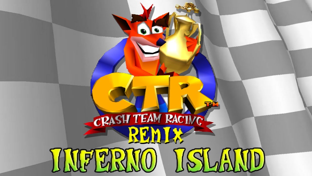 Inferno Island - CTR Remix - Crash Nitro Kart Demake