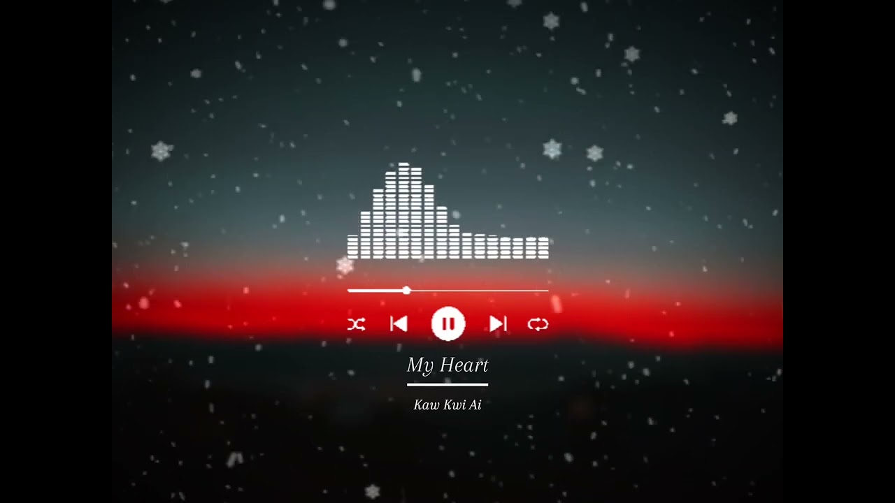 Kaw Kwi Ai song my heart