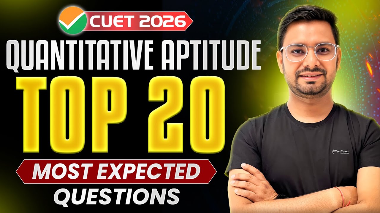 CUET 2026 Quantitative Aptitude | Top 20 Most Expected Questions | CUET GAT 2026 Preparation