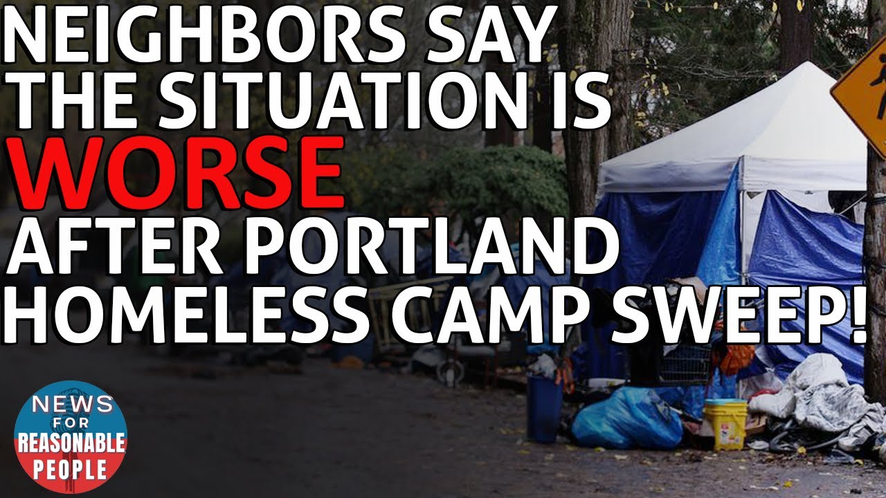 Homeless Encampments: When Cities Sweep and Clean, They Create a New Problem
