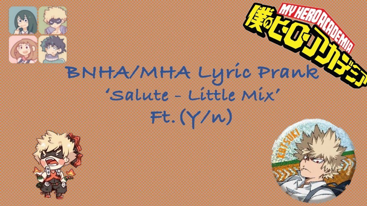 BNHA/MHA Lyric Prank 'Salute' (Ft. Y/n)