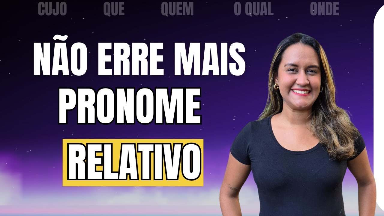 Pronomes Relativos Sem Complicação: Domine a Coesão Textual Hoje!