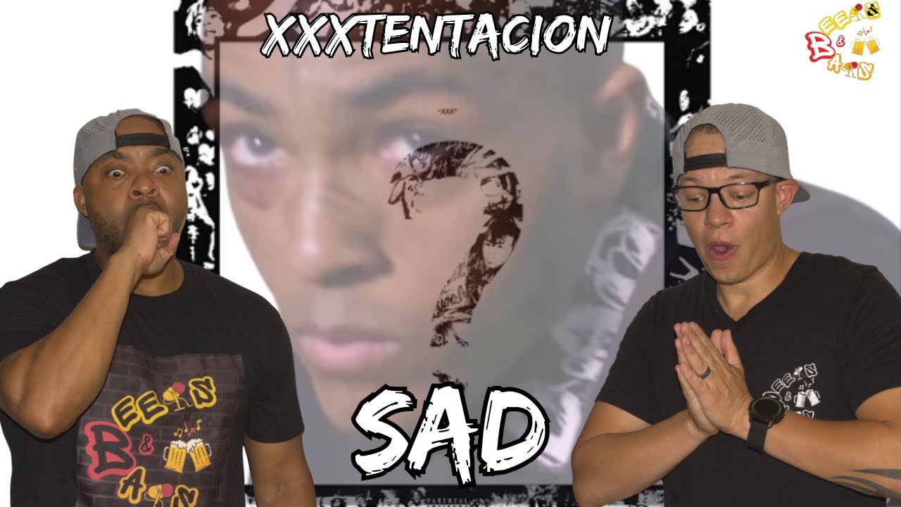 NOTHING "X" COULDN'T DO!!!!!!! | XXXTentacion - Sad Reaction