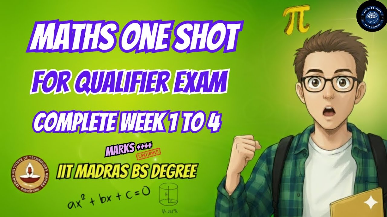 🔥 Maths One Shot for IIT Madras BS Qualifier | Complete Week 1&ndash;4 Revision | Pass the Exam Easily!