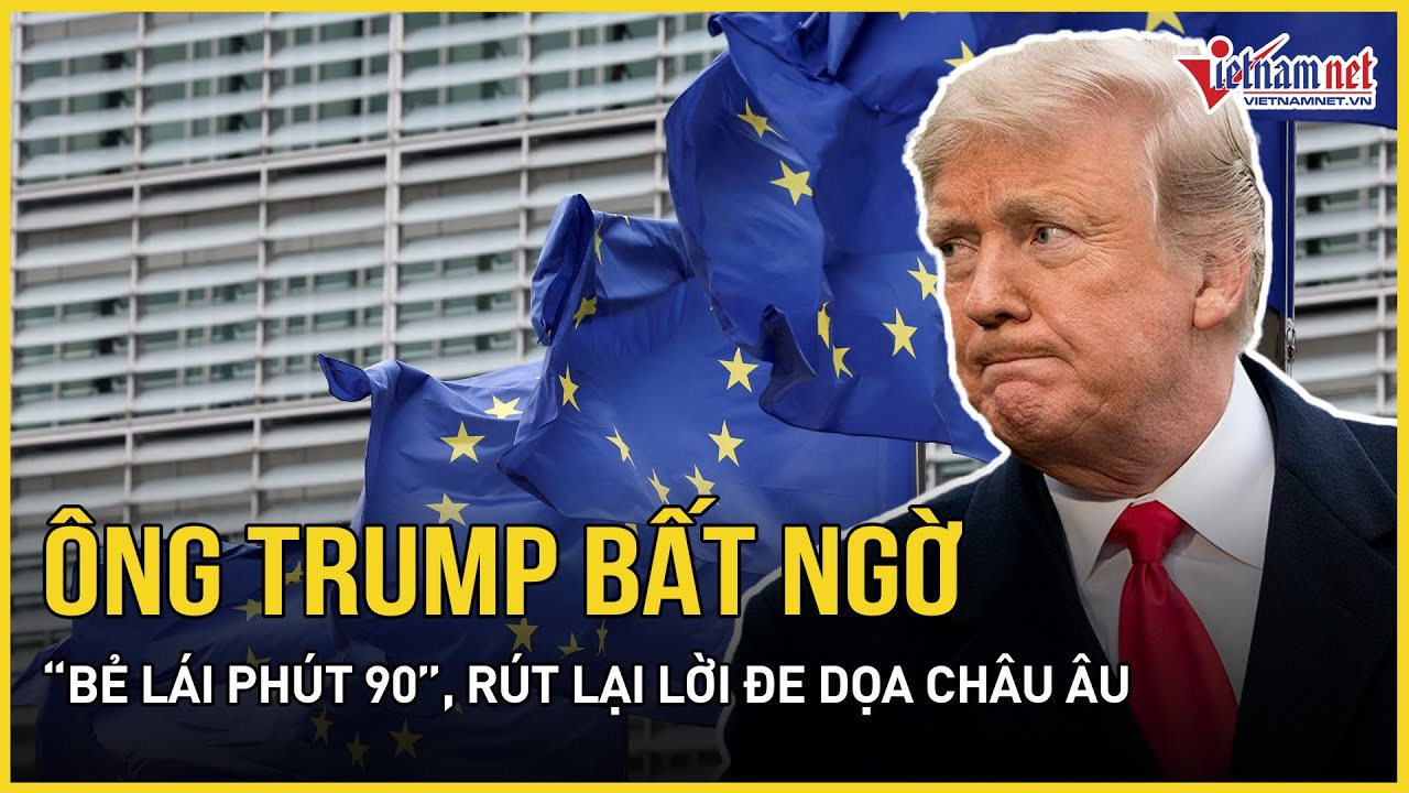 CỰC NÓNG: Ông Trump bất ngờ “bẻ lái phút 90”, rút lại lời đe dọa châu Âu sau khi gặp một người