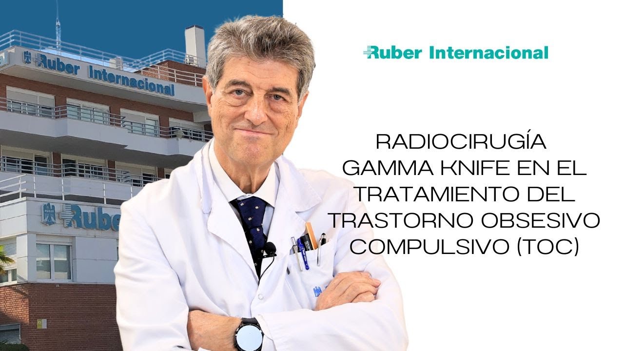 RadioCirugía  Gamma Knife en el tratamiento del Trastorno Obsesivo Compulsivo (TOC)