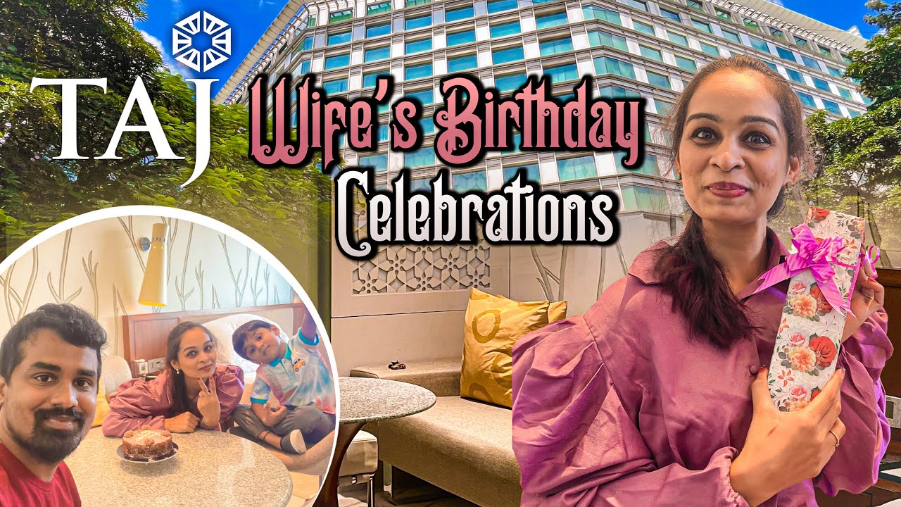 Taj Yeshwantpur Bangalore | Wife's Birthday celebration in a 5 Star hotel #surpriseforwife