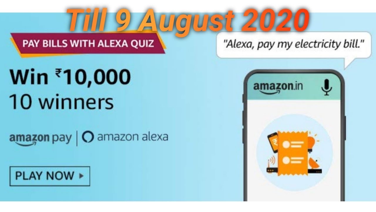 Amazon Pay With Alexa Quiz Answers Today 25th July 2020 | Win ₹10000 Amazon Pay Balance