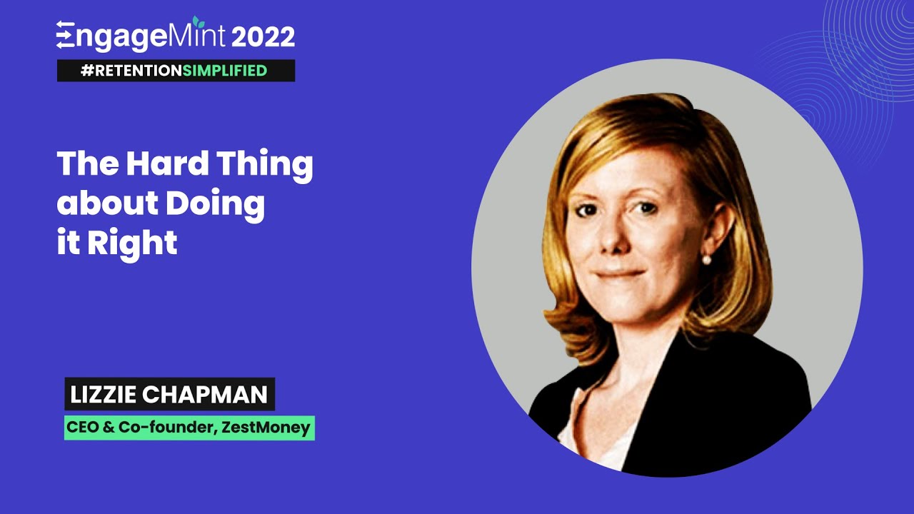 EngageMint 2022: The Hard Thing about Doing it Right