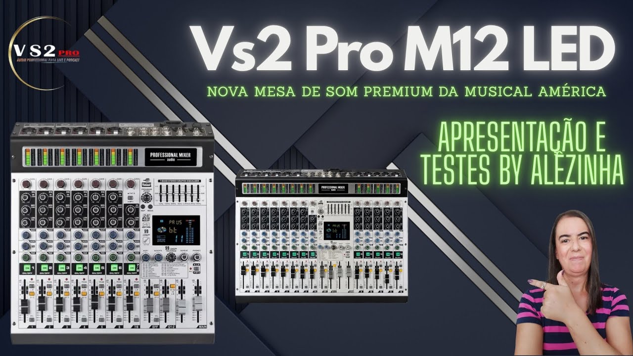 CONHEÇA ESTA MARAVILHOSA MESA DE SOM DA MUSICAL AMÉRICA - VS2 PRO M12 LED - REVIEW BY ALÊZINHA