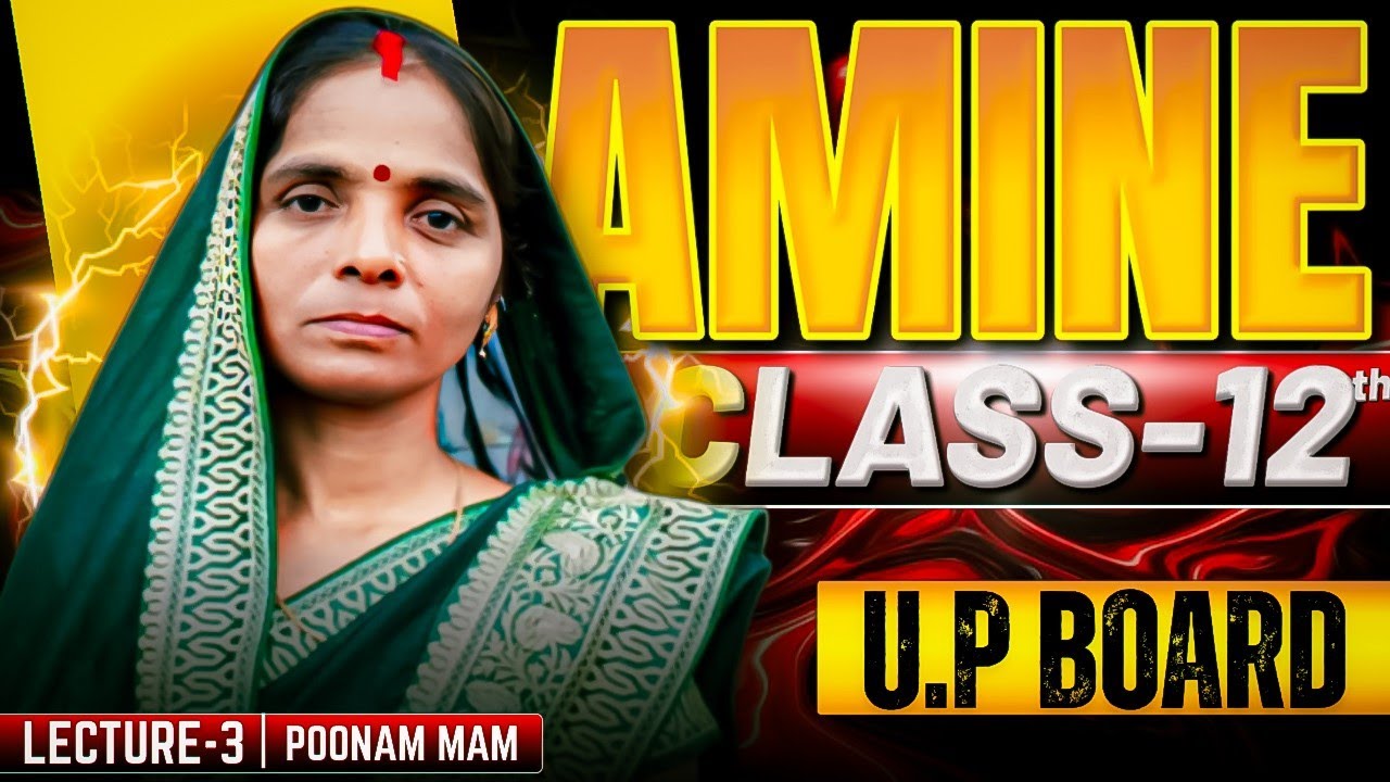 UP Board Class 12 Chemistry | Amines (नाइट्रोजन युक्त यौगिक) Full Details | Lecture 3 Hindi
