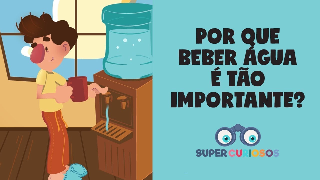 Por que precisamos beber água? Super Curiosos