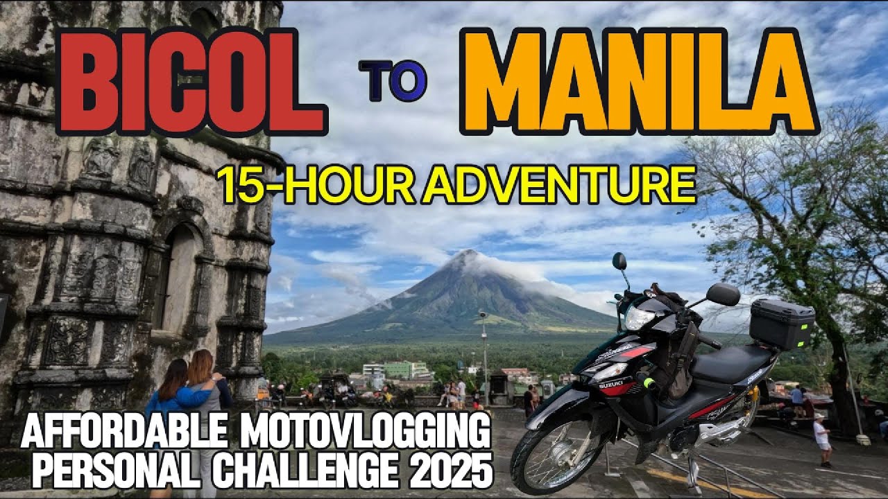 BICOL TO MANILA MOTO-ADVENTURE PERSONAL CHALLENGE SA 2025 | TRAVEL BUDGETING | SUZUKI SMASH 115