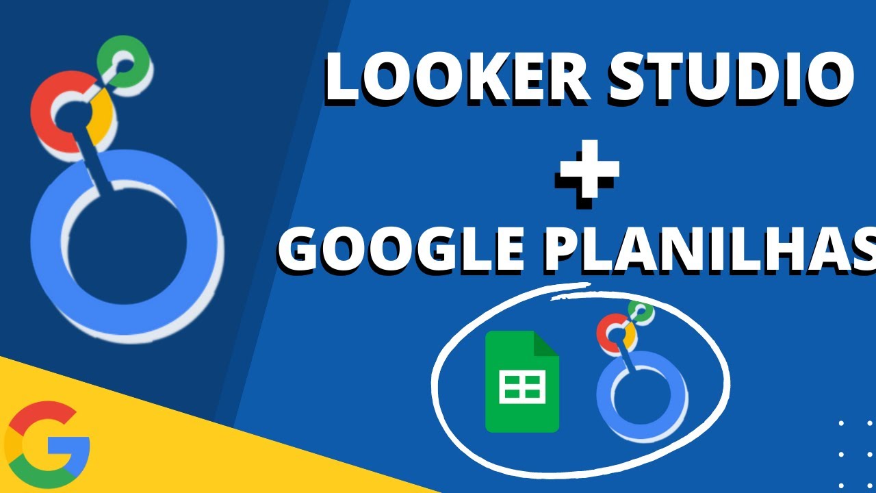 Looker com Google Planilhas - Aula de Introdução | Looker Studio