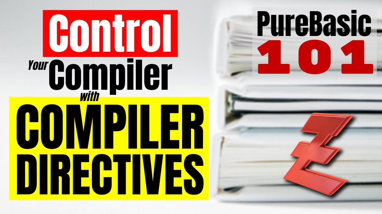 Control your compiler with Compiler Directives - PureBasic 101