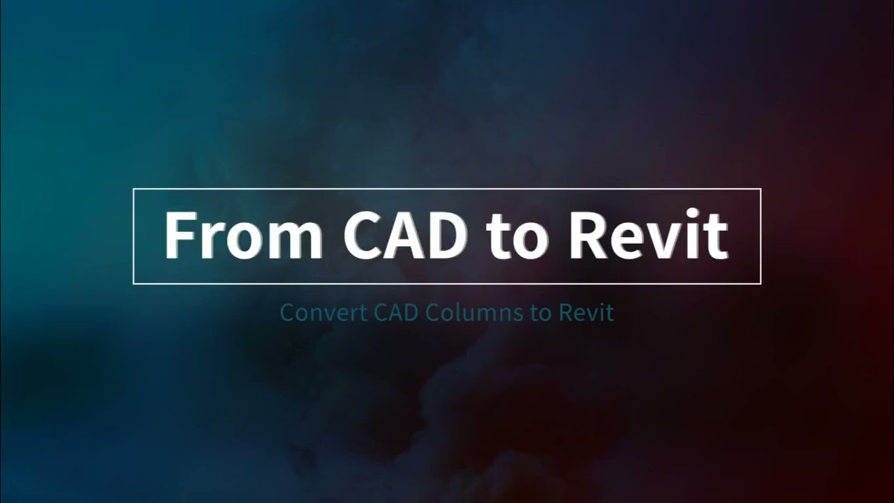 Convert all CAD columns to Revit by one click
