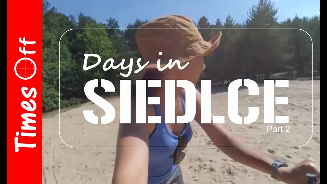 Wonderful days in Siedlce Poland